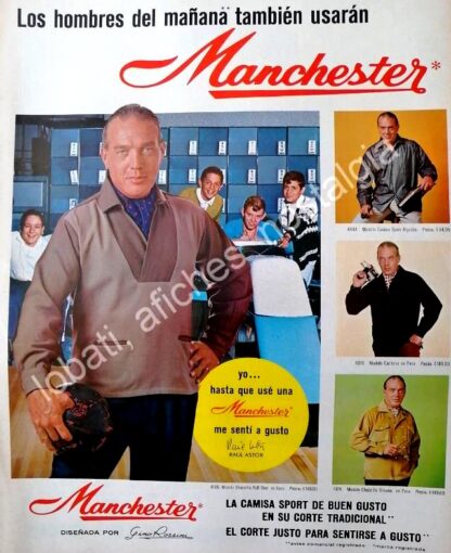 CARTEL ANTIGUO ORIGINAL DE RAUL ASTOR Y CAMISAS MACHESTER 1960s /FEP RARO