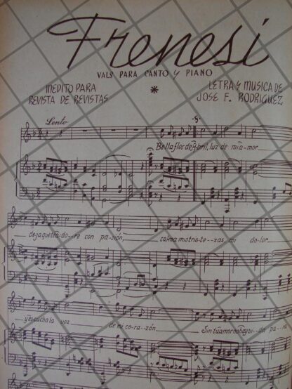 PARTITURA ANTIGUA INEDITA 1939 POR JOSE F. RODRIGUEZ, FRENESI