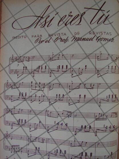 PARTITURA ANTIGUA INEDITA 1939 MANUEL GOMEZ /ASI ERES TU