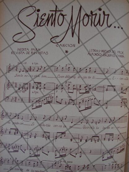 PARTITURA ANTIGUA INEDITA 1939 ALFONSO ESQUIVEL CAMPA -SIENTO MORIR