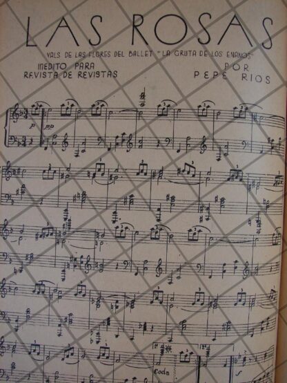 PARTITURA ANTIGUA INEDITA 1939 POR: PEPE RIOS / LAS ROSAS