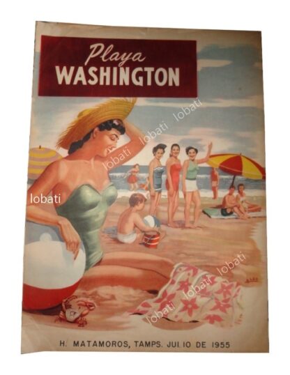 CARTEL ANTIGUO PLAYA WASHINGTON 1955 MATAMOROS  /RARO