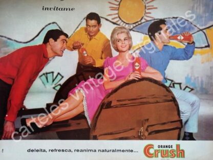 CARTEL ANTIGUO ORIGINAL DE ORANGE CRUSH 1963 CON ROGELIO GUERRA Y OTROS /FEP