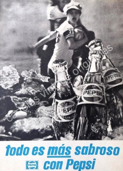 CARTEL ANTIGUO ORIGINAL DE PEPSI 1976 TODO ES MAS SABROSO CON PEPSI