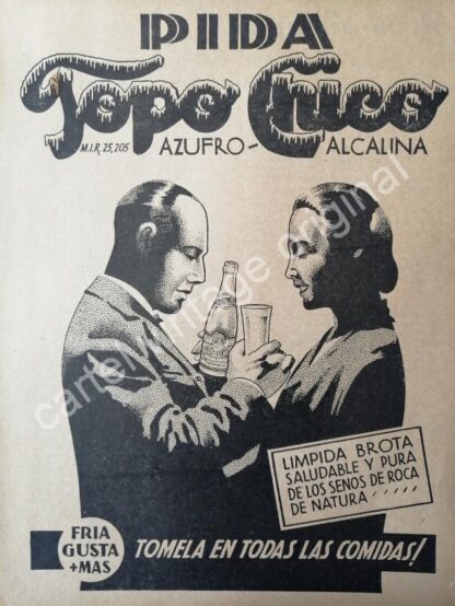 CARTEL ANTIGUO ORIGINAL DE AGUA MINERAL TOPO CHICO 1942 AZUFRO-ALCALINA