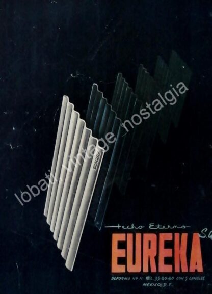 CARTEL ANTIGUO ORIGINAL DE TECHO ETERNO EUREKA S.A 1955