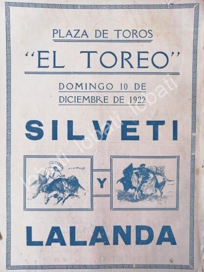 CARTEL ANTIGUO ORIGINAL DE CARTEL PLAZA DE TOROS EL TOREO, 1922 SILVETI, LALANDA /49