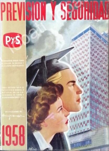 PORTADA ANTIGUA ORIGINAL  TERMINAN EL EDIFICIO ACERO MONTERRREY 1958, DEBUJO DE ARIAS BERNAL