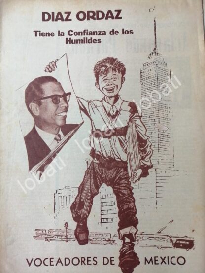 CARTEL ANTIGUO ORIGINAL DE VOCEADORES Y PROPAGANDA DE GUSTAVO DIAZ ORDAZ 1964 /425 RARO