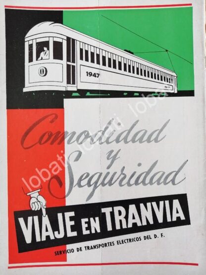 CARTEL ANTIGUO ORIGINAL DE TRANVIA DE LA CIUDAD DE MEXICIO 1947 /587 MUY RARO / TREN