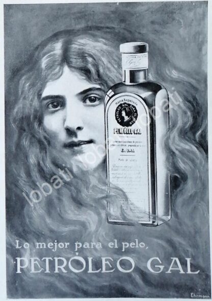 CARTEL ANTIGUO ORIGINAL DE LOCIO PARA CABELLO, PETROLEO GAL 1913 /No61