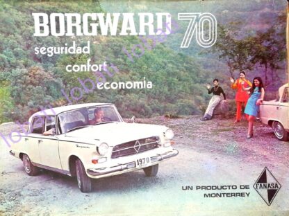 CARTEL ANTIGUO ORIGINAL DE AUTOS BORGWARD - FANASA 1970 MONTERREY / 782 MUY RARO