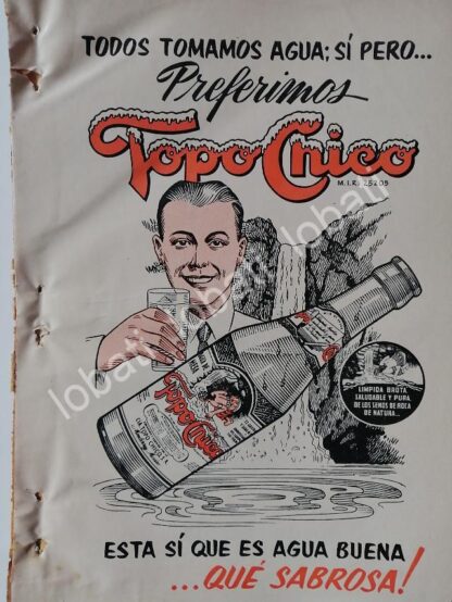 CARTEL ANTIGUO ORIGINAL DE REFRESCO AGUA MINERAL TOPO CHICO 1953 /237