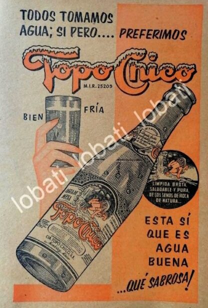 CARTEL ANTIGUO ORIGINAL DE REFRESCO AGUA MINERAL TOPO CHICO 1957 /236