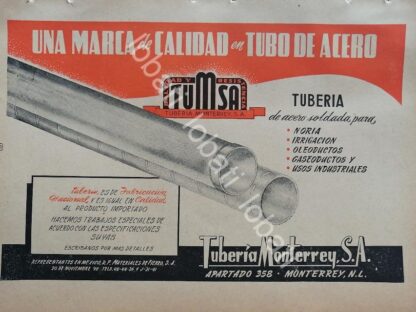 CARTEL ANTIGUO ORIGINAL DE FABRICA DE TUBOS. TUMSA 1947. /732 ( TUBERIA MONTERREY S.A )