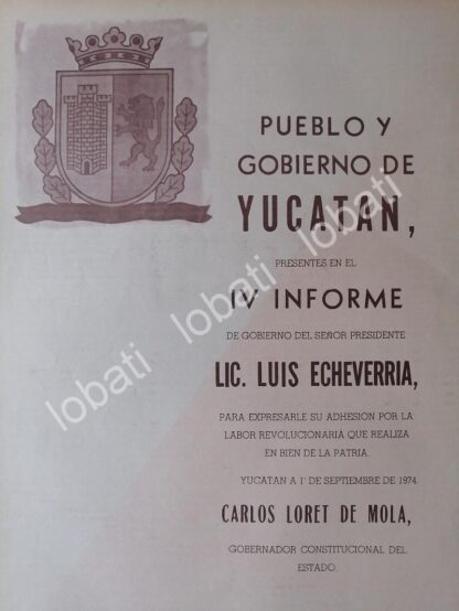 AFICHE POLITICO CARLOS LORET DE MOLA FELICITA A LUIS ECHEVERRIA 1974