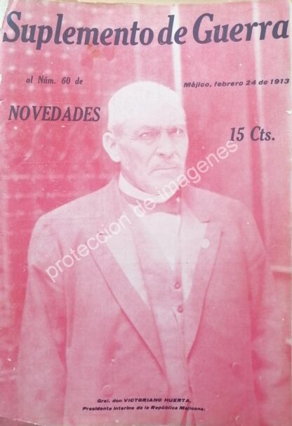 PORTADA ANTIGUA 1912 VICTORIANO HUERTA ELECTO PRESIDENTE