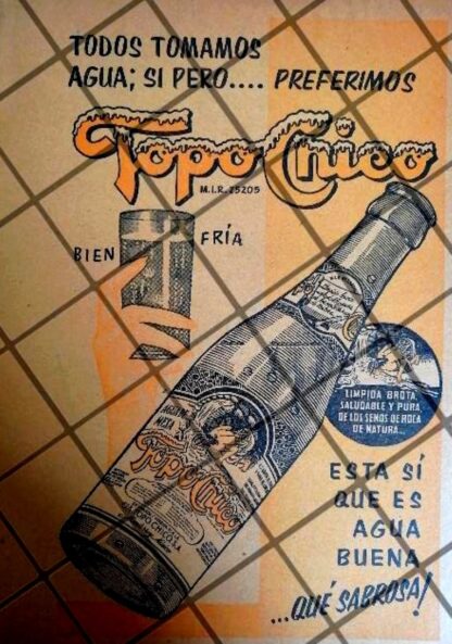 CARTEL ANTIGUO REFRESCOS TOPO CHICO 1940s /307