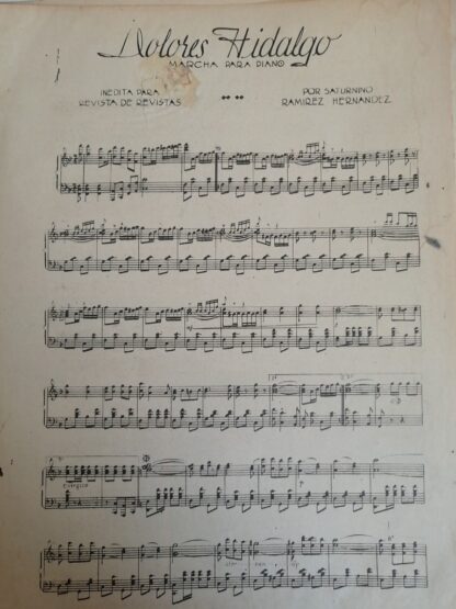 PARTITURA ANTIGUA INEDITA. DOLORES HIDALGO/ SATURNINO RAMIREZ 1937