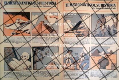 TIRA COMICA ANTIGUA EL MEXICO ANTIGUO 1945 HELIODORO VALLE