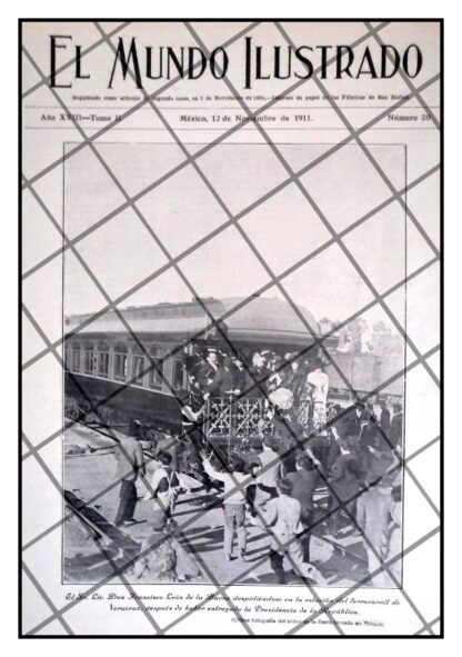 PORTADA ANTIGUA LEON DE LA BARRA EN TREN VERACRUZ 1911