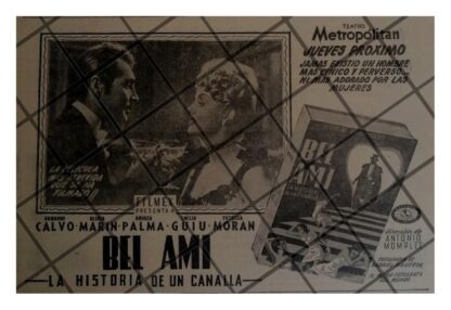 PUBLICIDAD RETRO PELICULA BEL AMI 1947. GLORIA MARIN