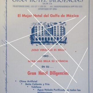 AFICHE ANTIGUO HOTEL LAS DILIGENCIAS. VERACRUZ 1960 /RARO
