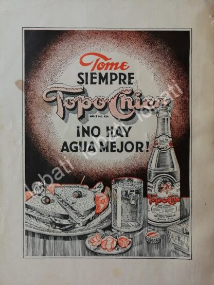 CARTEL ANTIGUO ORIGINAL DE REFRESCOS AGUA MINERAL TOPO CHICO 1946. MONTERREY /220