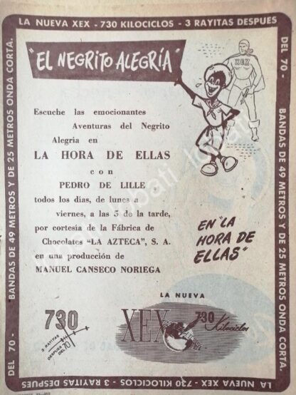 CARTEL ANTIGUO ORIGINAL DE RADIO DIFUSORA XEX Y PROGRAMA EL NEGRITO ALEGRIA 1952 /49 / RARO