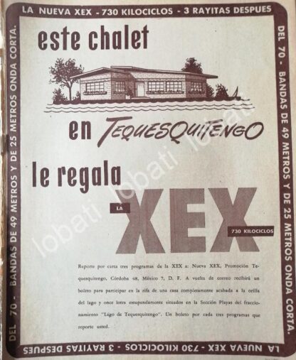 CARTEL ANTIGUO ORIGINAL DE RADIO DIFUSORA XEX SORTEA CASA EN LAGOS DE TEQUESQUITENGO 1952 /45