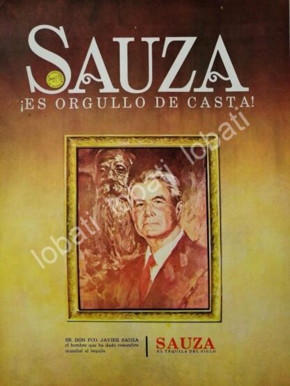 CARTEL ANTIGUO ORIGINAL DE TEQUILA SAUZA 100 ANIVERSARIO Y DON. JAVIER SAUZA /V348