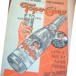 AFICHE DE PUBLICIDAD ANTIGUA REFRESCOS TOPO CHICO 1960